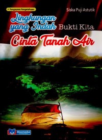 Image of LINGKUNGAN YANG INDAH BUKTI KITA CINTA TANAH AIR