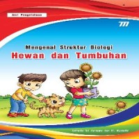 Mengenal Struktur Biologi Hewan dan tumbuhan